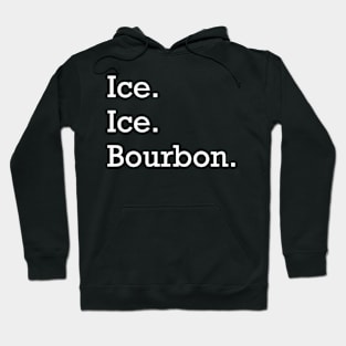 Ice Ice Bourbon Hoodie